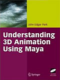 Understanding 3D Animation Using Maya (Book with CD)